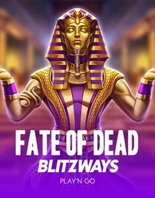 Fate of Dead Blitzways — Slot von Play'n GO