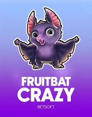 Fruitbat Crazy