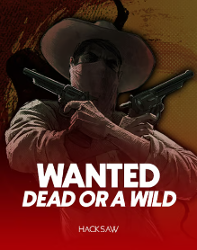 Wanted : Dead or Alive — Slot von Hacksaw